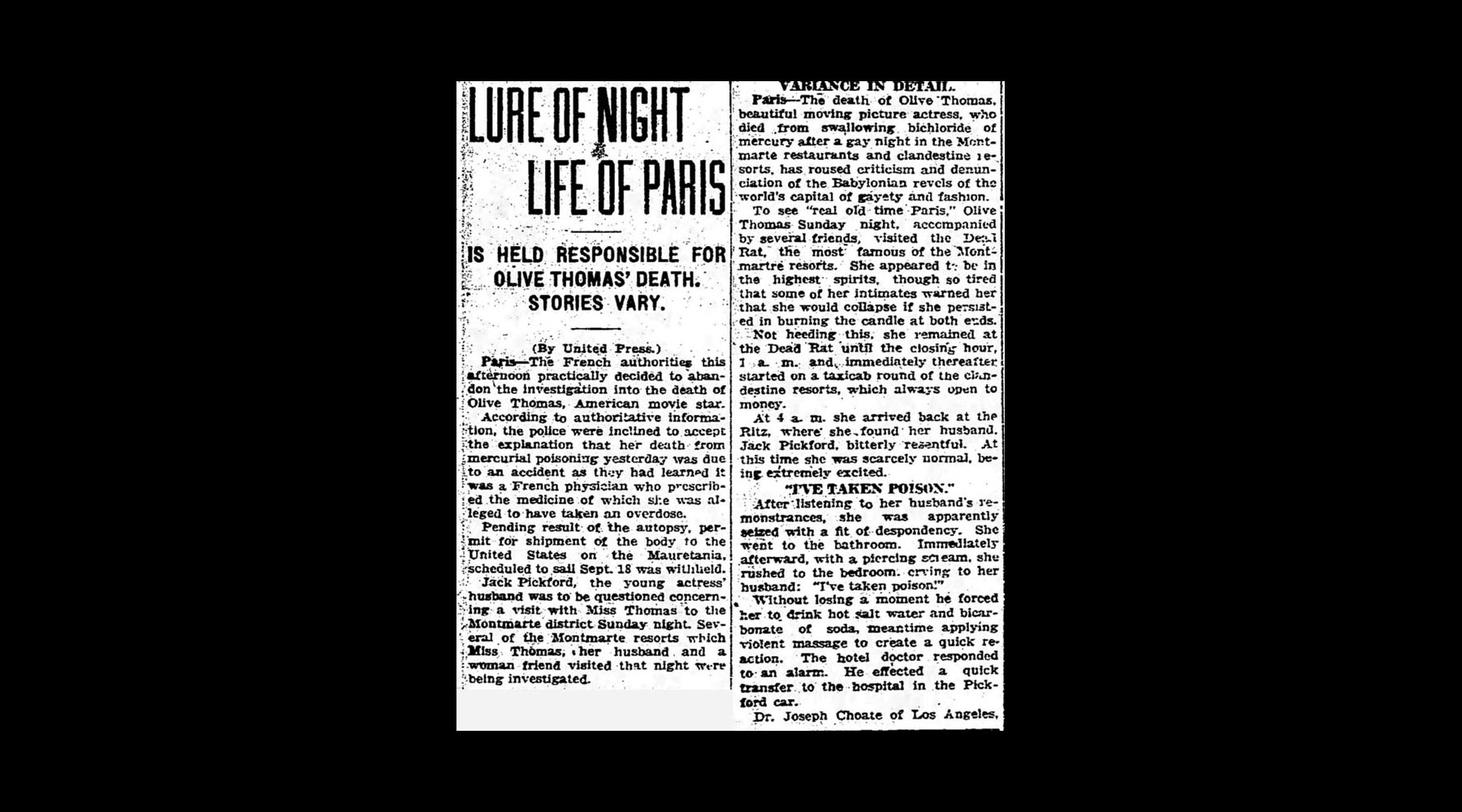She died a few days later. The lure of Parisian nightlife was initially blamed for her death.